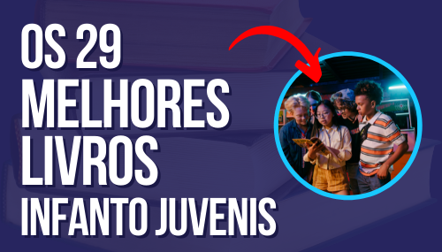 Os 15 Melhores Livros Infantojuvenis em 2025 livro infanti juvenil