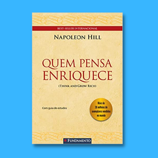 Review do Livro "Quem Pensa Enriquece". Vale a pena ler em 2025? quem pensa