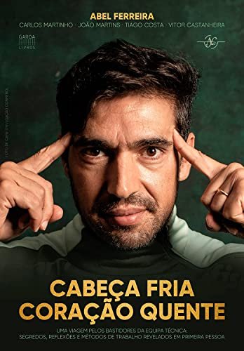 Livro do Abel Ferreira "Cabeça Fria Coração Quente" - Vale a Pena Comprar? Análise Completa! abel