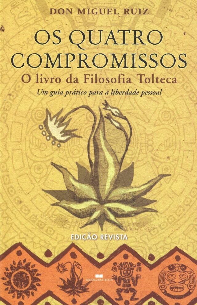 Transforme Sua Vida como Livro 'Os Quatro Compromissos': Uma Jornada de Sabedoria Tolteca 4 comp