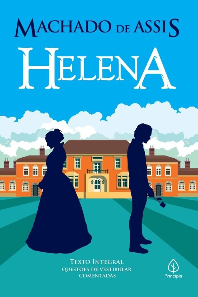 Desvendando Helena: A Obra de Machado de Assis que Precede o Realismo helena