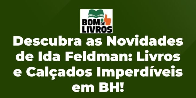 Ida Feldman apresenta novas obras literárias e calçados na loja Virgínia Barros, em Belo Horizonte filename-21