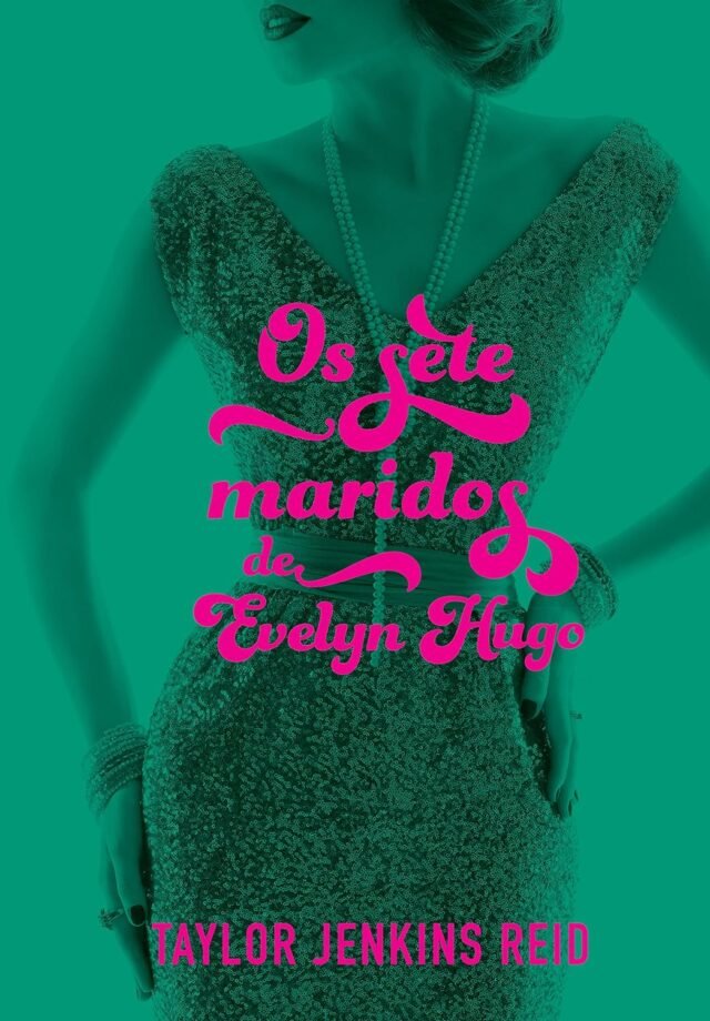Resenha do Livro "Os Sete Maridos de Evelyn Hugo". Vale a pena comprar? 8m