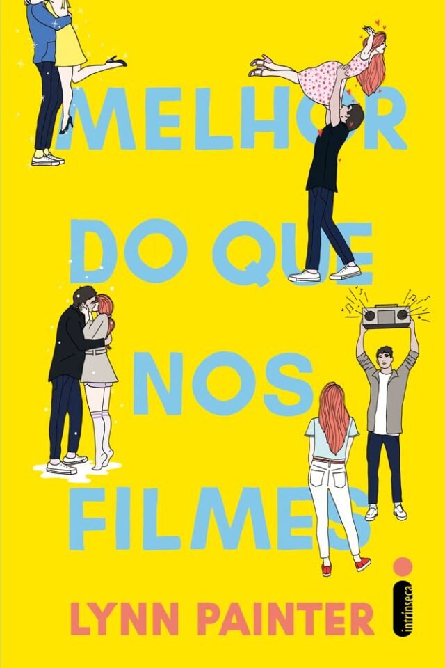 Review: Livro "Melhor do que nos Filmes" – Lynn Painter. Vale a pena comprar? 61y5iLUKS3L._SL1005_