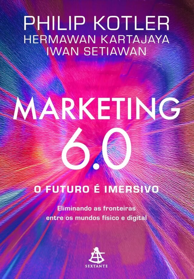 O Livro Marketing 6.0: O futuro é imersivo é bom? Vale a pena ler? Resenha completo! 91us9umweAL._SL1500_